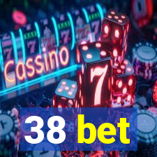 38 bet